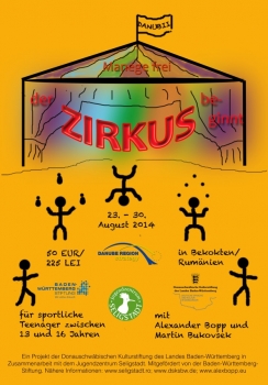 Grenzüberschreitendes Zirkuscamp „Danubii“ im Jugendzentrum Seligstadt/Bekokten, Rumänien, 23. - 30. August 2014